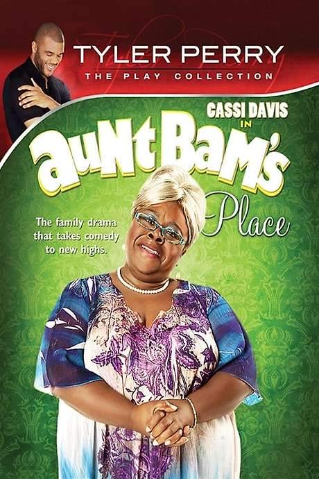Tyler Perry’s Aunt Bam’s Place - The Play